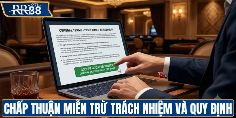 Chấp thuận miễn trừ trách nhiệm và quy định