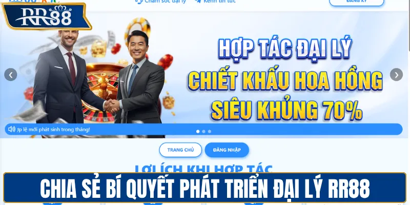 Chia sẻ bí quyết phát triển đại lý RR88