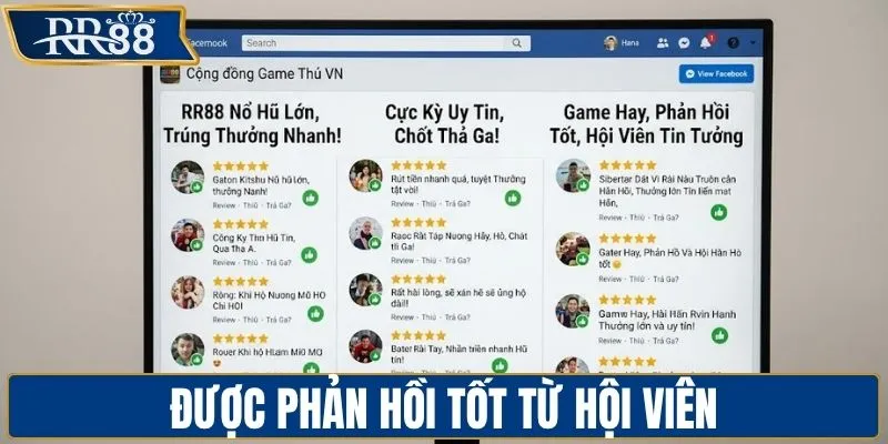 Được phản hồi tốt từ hội viên