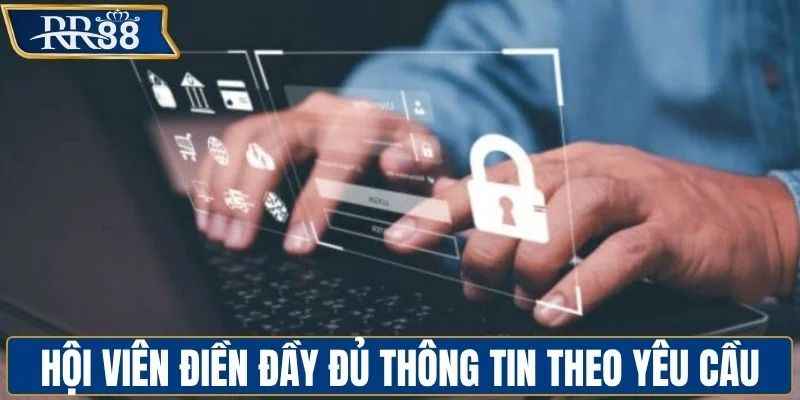 Hội viên điền đầy đủ thông tin theo yêu cầu