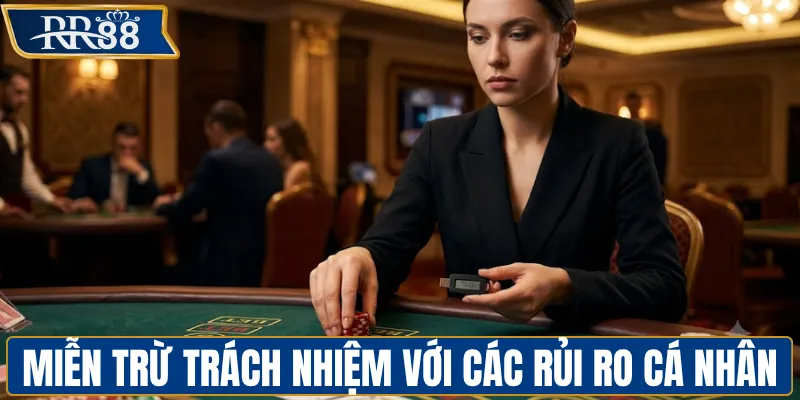 Miễn trừ trách nhiệm với các rủi ro cá nhân