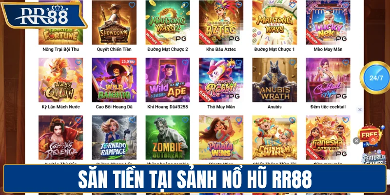 Săn tiền tại sảnh nổ hũ RR88