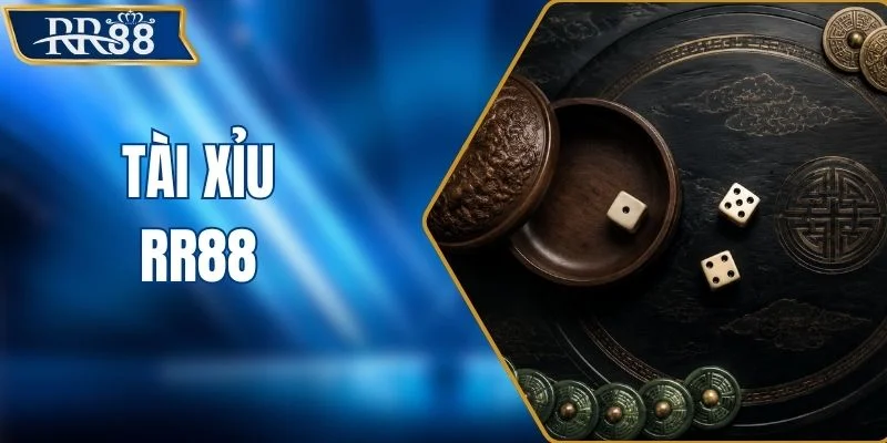 Tài Xỉu RR88 - Các Cửa Cược Phổ Biến Nhất Hiện Nay