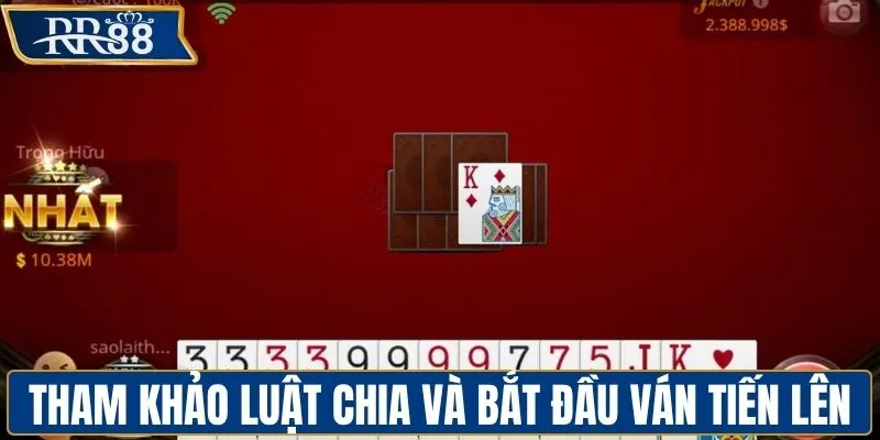 Tham khảo luật chia và bắt đầu ván tiến lên