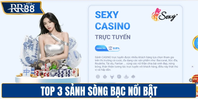Top 3 sảnh sòng bạc nổi bật
